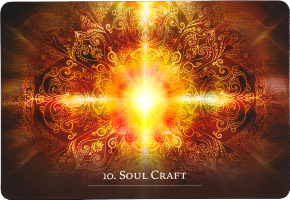 №10. SOUL CRAFT ～ 魂の技法～【The Secret Language of Light】カード解説（シークレット・ランゲージ・オブ・ライト オラクル シリーズ10）
