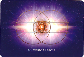 №26. VESICA PISCIS ～ヴェシカパイシーズ～【The Secret Language of Light】カード解説（シークレット・ランゲージ・オブ・ライト オラクル シリーズ26）