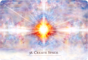 №38. CREATE SPACE ～スペースを作る～【The Secret Language of Light】カード解説（シークレット・ランゲージ・オブ・ライト オラクル シリーズ38）